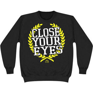 Close Your Eyes Not My Home Sweatshirt