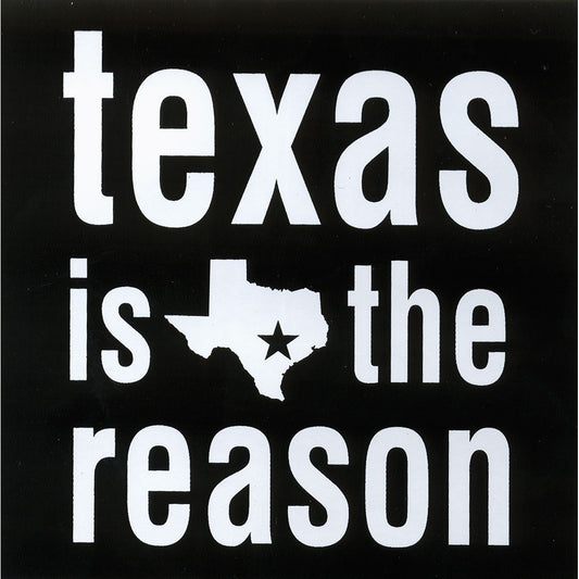 Texas Is The Reason Logo (Square) Sticker