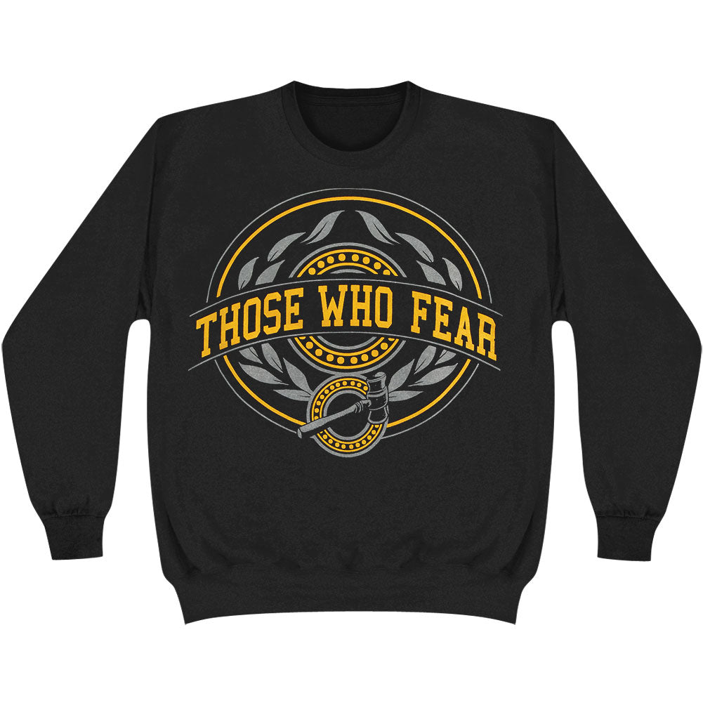 Those Who Fear Judgement Sweatshirt