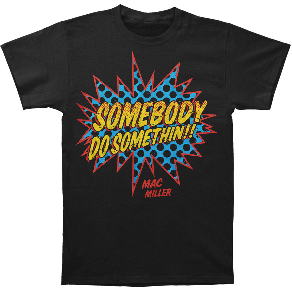 Mac Miller Somebody Do Something! Mens T Slim Fit T-shirt