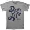 Dear Life T-shirt
