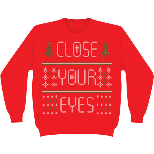 Close Your Eyes 2013 Holiday Design Sweatshirt