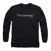 I'm Listening Long Sleeve