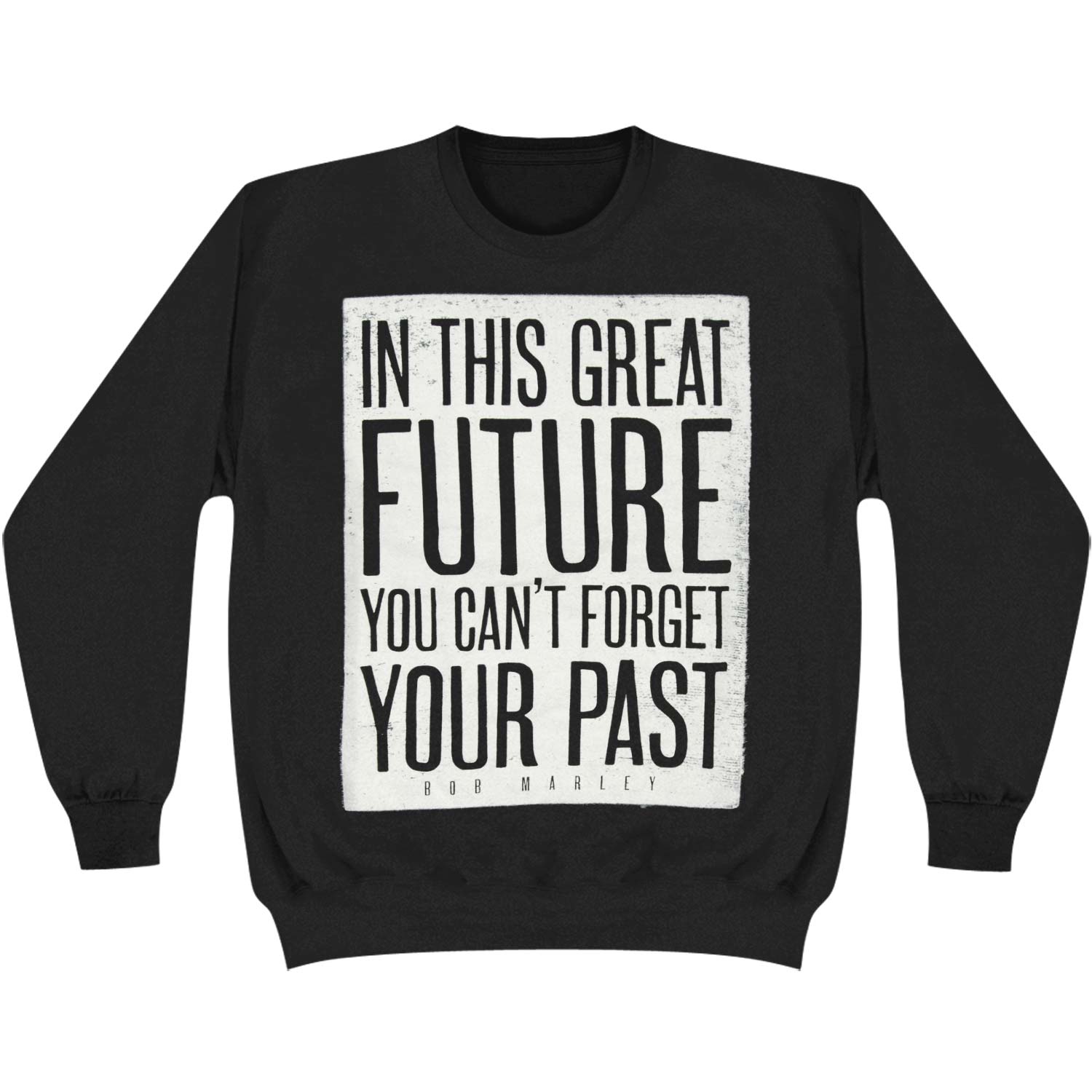Bob Marley In This Great Future Crew Fleece Sweatshirt