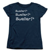 Bueller? Womens T-shirt