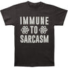 Immune To Sarcasm T-shirt