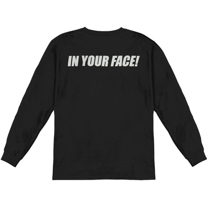 In Your Face  Long Sleeve