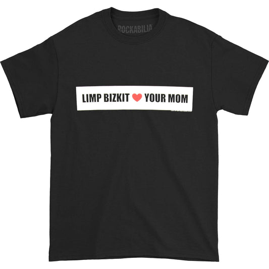 Limp Bizkit Limp Bizkit Love Your Mom T-shirt