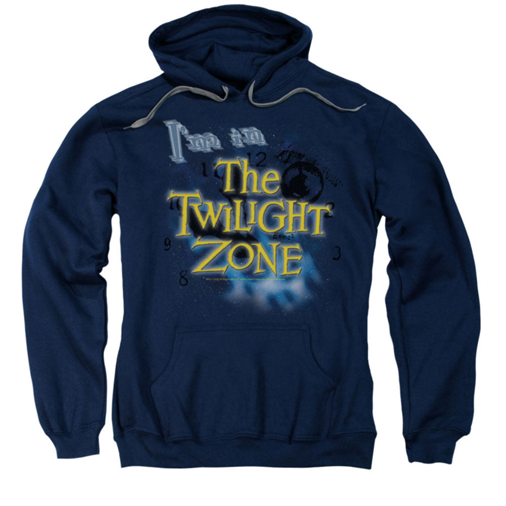 I'm In The Twilight Zone Hooded Sweatshirt