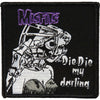 Die My Darling Embroidered Patch