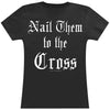 Nail Them To The Cross Junior Top