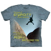 Stupidity Outdoor T-shirt