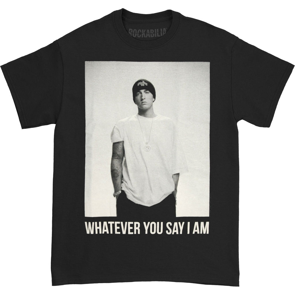 Eminem Whatever You Say T-shirt