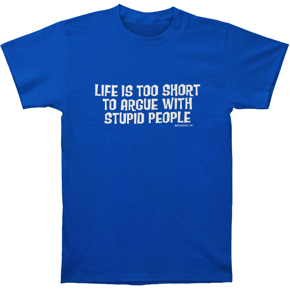 Life Is Too Short T-shirt