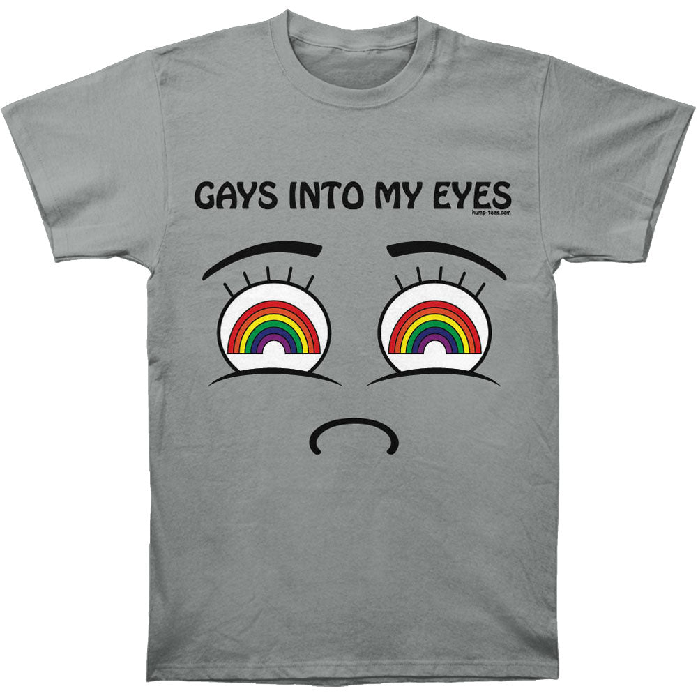 Gays Into My Eyes T-shirt