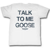 Talk Goose T-shirt