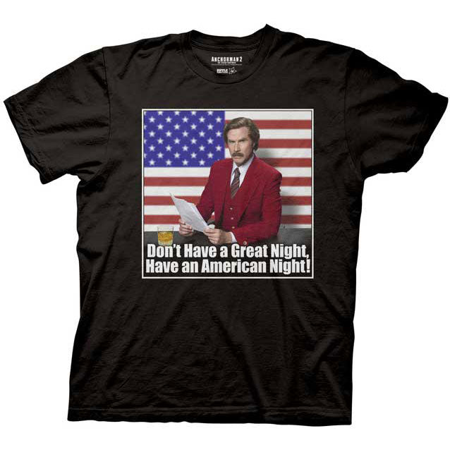 Anchorman: The Legend Of Ron Burgandy Have An American Night T-shirt