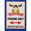 Wally World Parking Tin Concert Sign