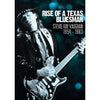 Rise Of A Texas Bluesman: 1954-1983 DVD