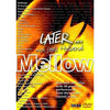 Later...mellow DVD