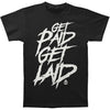 Get Paid Get Laid T-shirt