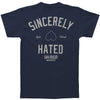 Sincerely Hated T-shirt
