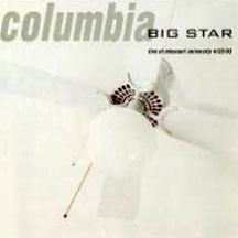 Big Star Columbia: Live At The Missouri University Vinyl