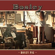 Bosley Bosley Honey Pig Vinyl