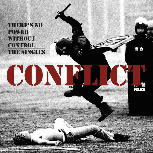 Conflict Conflict There's No Power Without Control: The Singles Vinyl