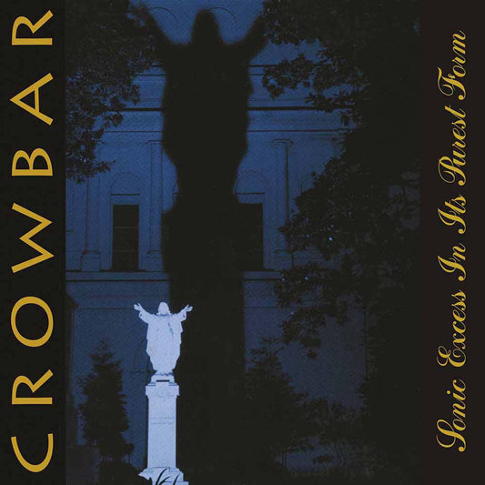 Crowbar Crowbar Sonic Excess In Its Purest Form Vinyl