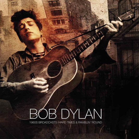 Bob Dylan Bob Dylan Hard Times & Ramblin' Round: The 1960s Broadcasts Vinyl