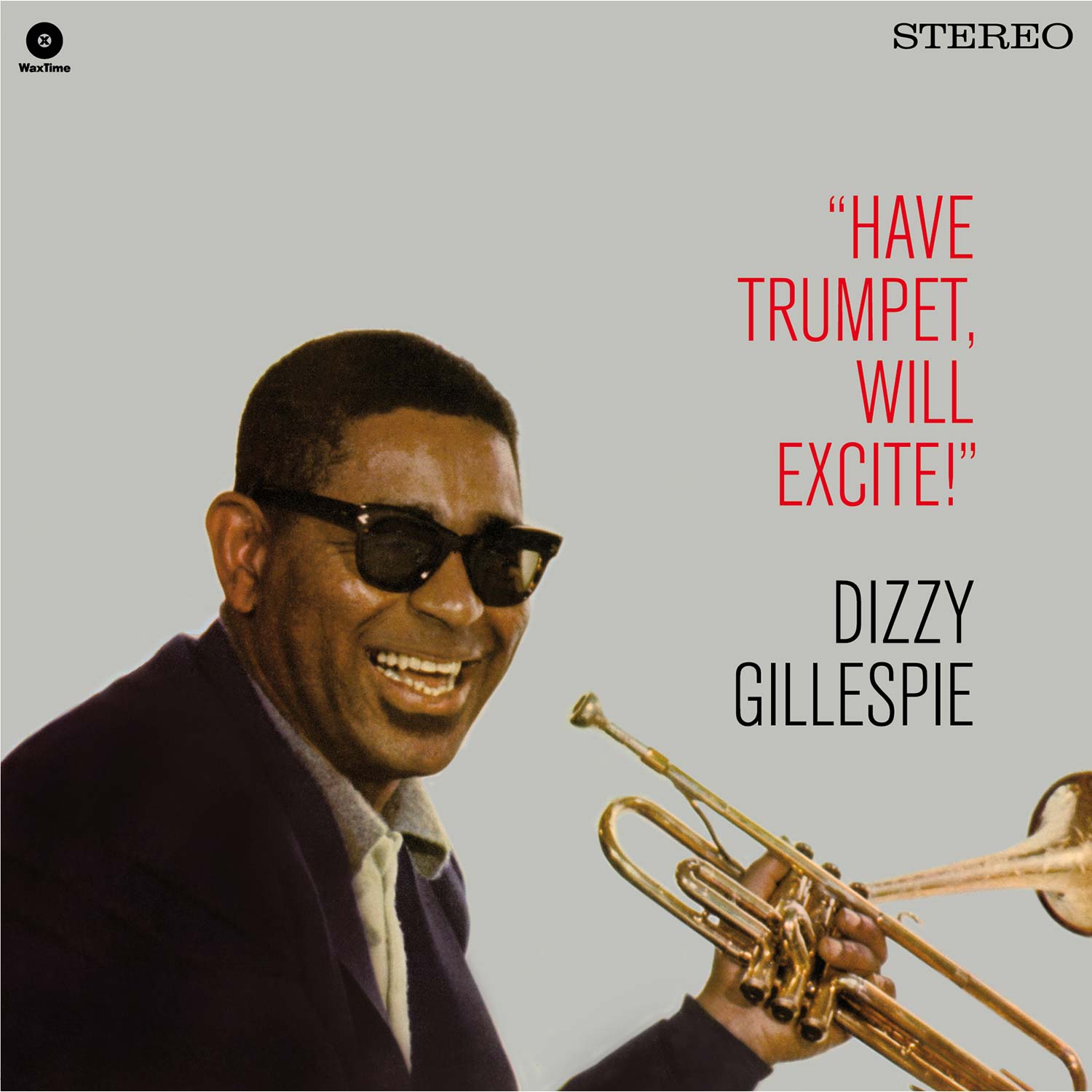 Dizzy Gillespie Have Trumpet, Will Excite! + 1 Bonus Track Vinyl