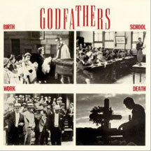 Godfathers Birth, School, Work, Death Vinyl