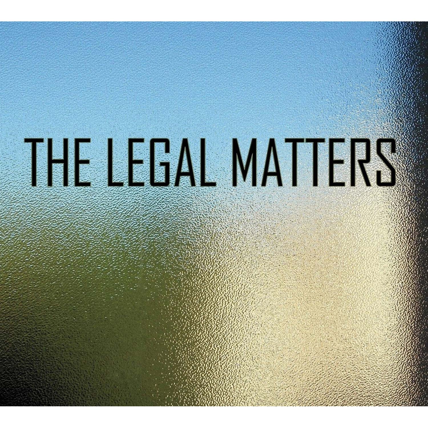 Legal Matters The Legal Matters Vinyl