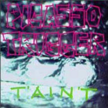 Picasso Trigger Taint Vinyl