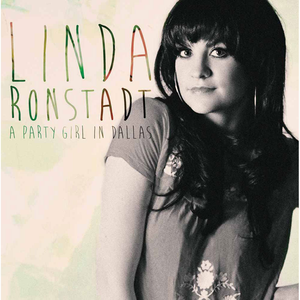 Linda Ronstadt A Party Girl In Dallas Vinyl
