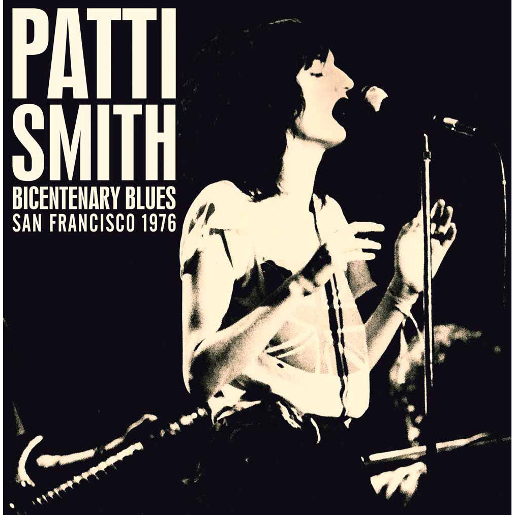 Patti Smith Bicentenary Blues: Boarding House, San Francisco 1976 Vinyl