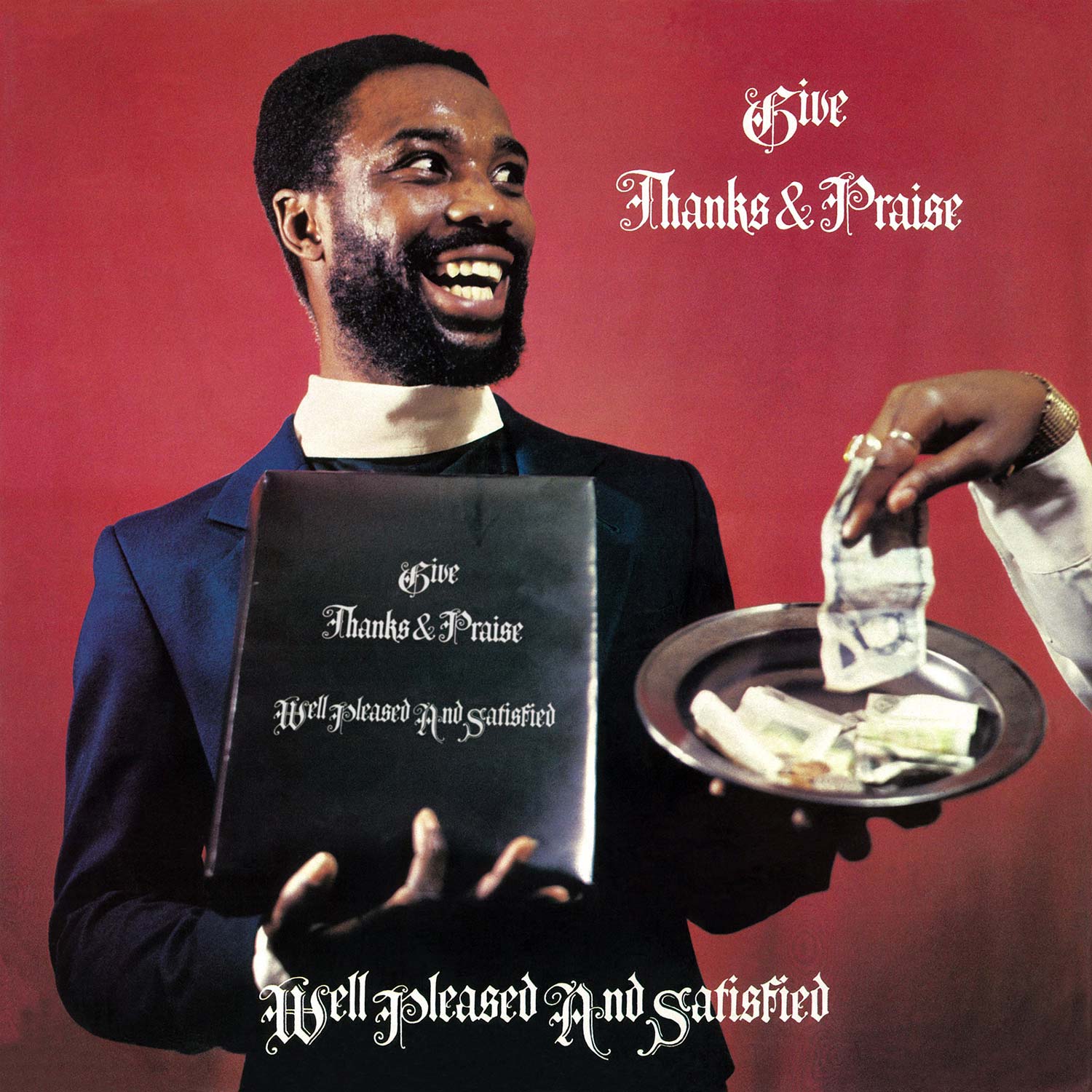 Well Pleased And Satisfied Give Thanks And Praise Vinyl