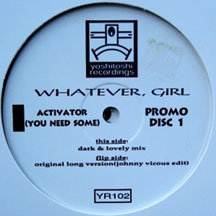 Whatever Girl Activator (you Need Some) Vinyl