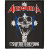 It's Better To Die Young Woven Patch