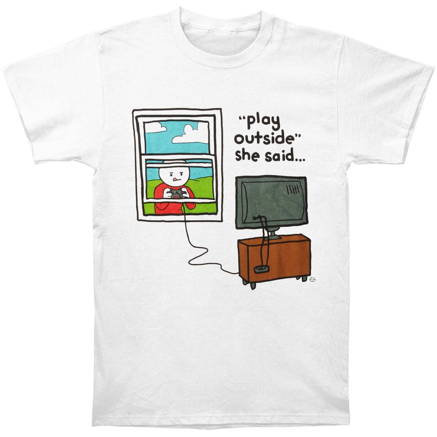 Humor Play Outside T-shirt