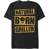 Natural Born Griller T-shirt