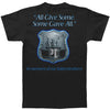 All Gave Some Law Enforcement T-shirt