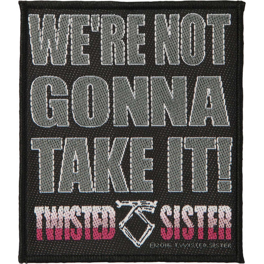 Twisted Sister We're Not Gonna Take It Woven Patch