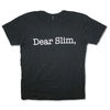 Dear Slim T-shirt