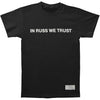 In Russ We Trust T-shirt