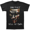 You Can't Kill T-shirt