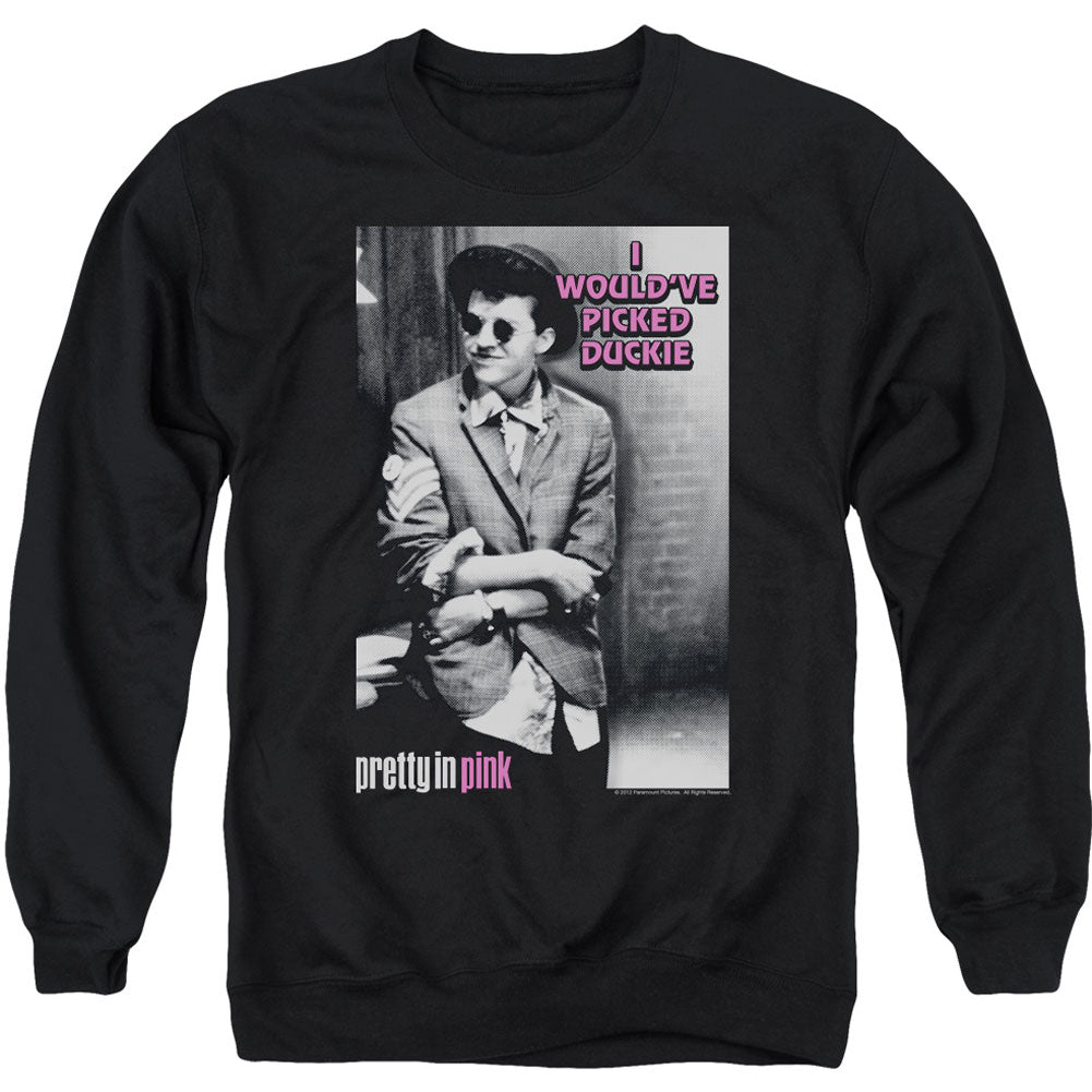 Pretty In Pink I Wouldve Adult Sweatshirt