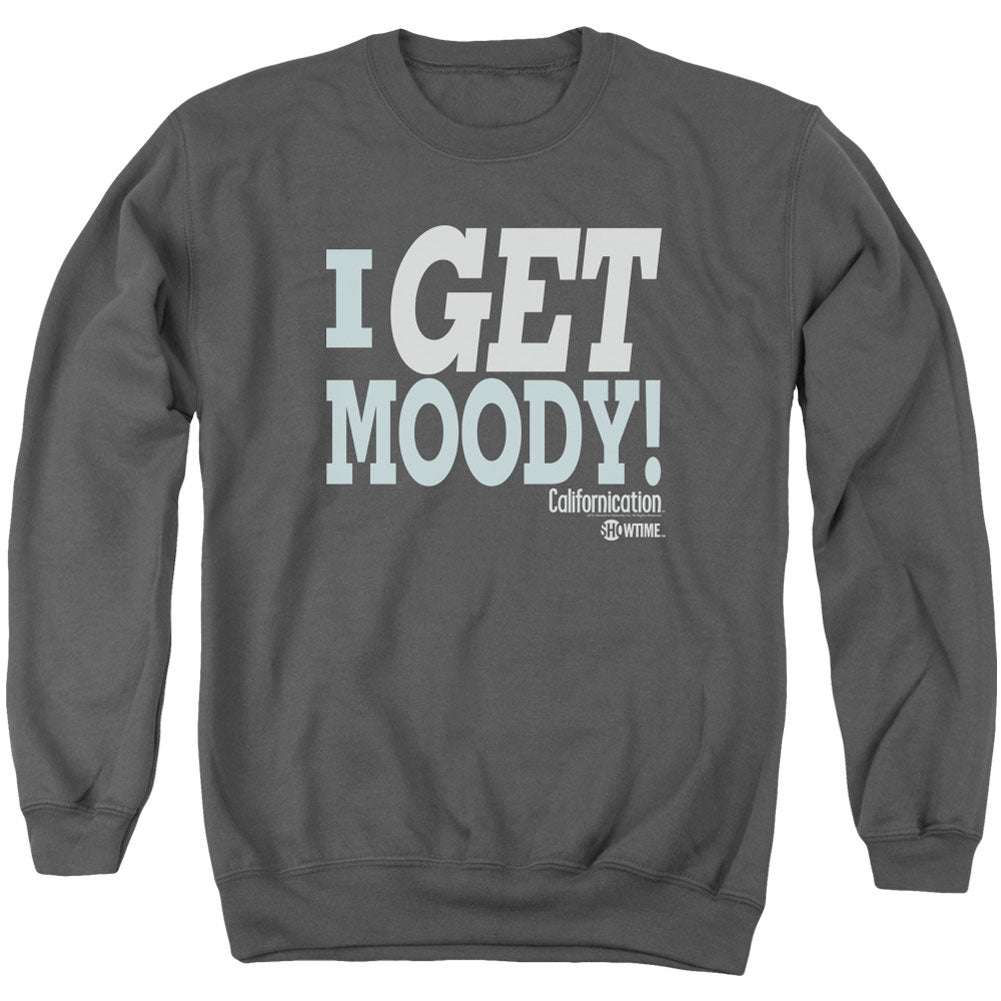 Californication I Get Moody Adult Sweatshirt
