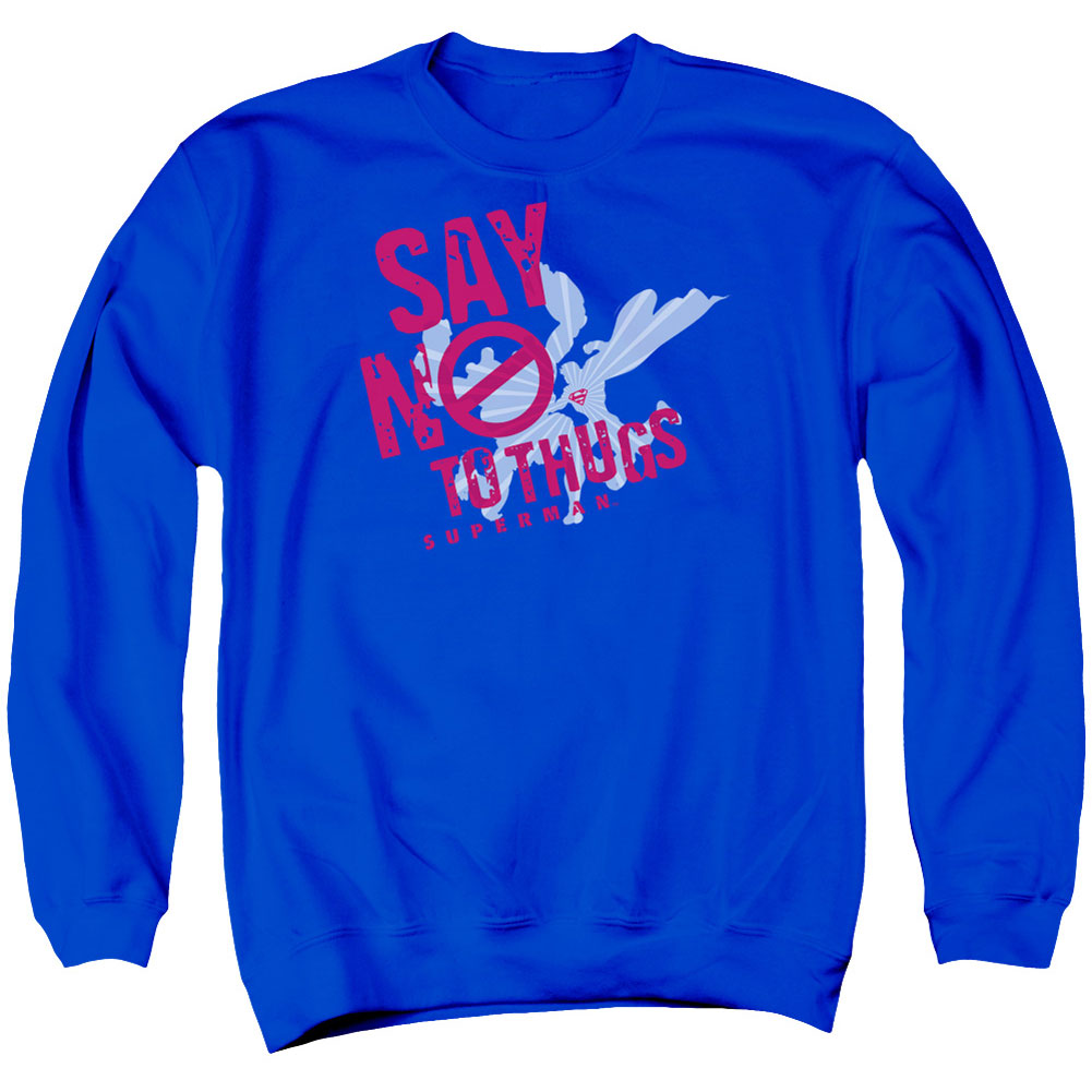 Superman Say No To Thugs Adult Sweatshirt